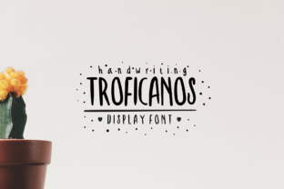 Troficanos Font: Adding Warmth to Digital Layouts